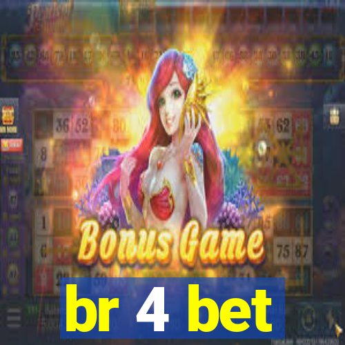 br 4 bet